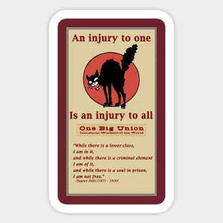 An injury to one is an injury to all - IWW - Industrial Workers of the World - One Big Union Sticker